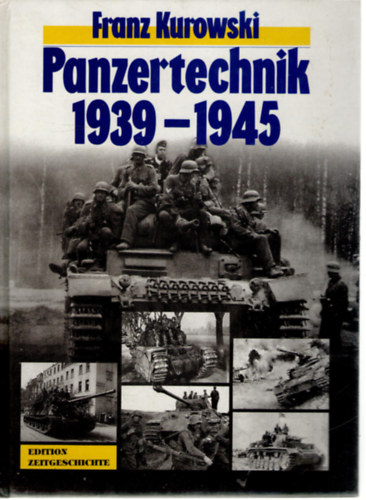 Franz Kurowski: Panzertechnik 1939-1945 antikvár
