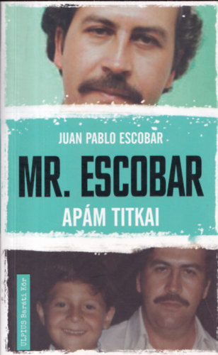Juan Pablo Escobar: Mr. Escobar antikvár