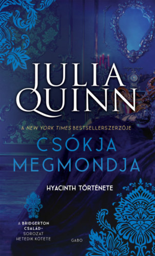 Julia Quinn: Csókja megmondja e-Könyv