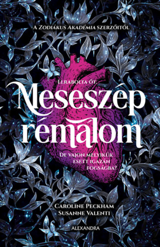 Caroline Peckham - Susanne Valenti: Meseszép rémálom e-Könyv