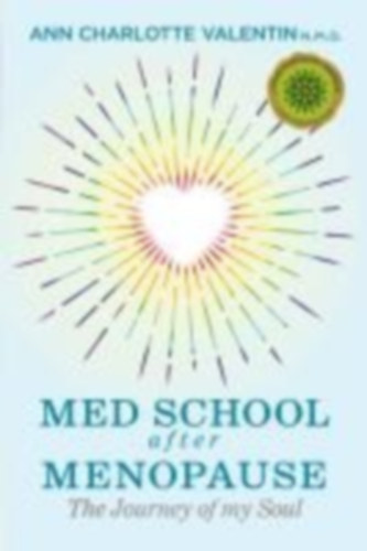 Valentin, Ann Charlotte Margareta: MED SCHOOL after MENOPAUSE idegen