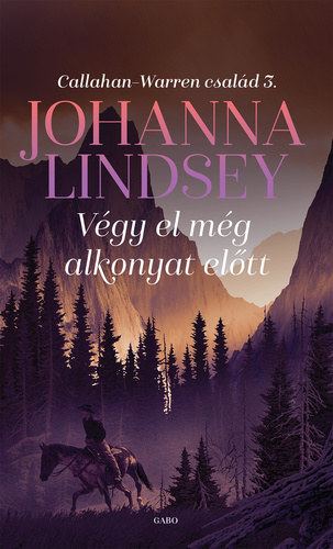 Johanna Lindsey: Végy el még alkonyat előtt e-Könyv
