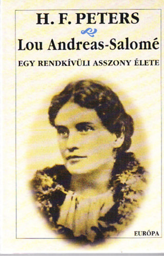 H. F. Peters: Lou Andreas-Salomé - egy rendkívüli asszony élete antikvár