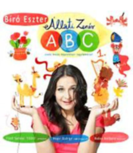 Bíró Eszter: Állati zenés ABC 1. (CD nélkül) antikvár