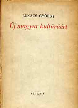 LUKÁCS GYÖRGY: Új magyar kultúráért antikvár