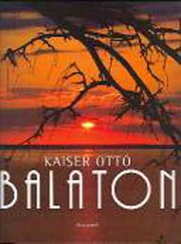 Kaiser Ottó: Balaton - Német nyelvű idegen