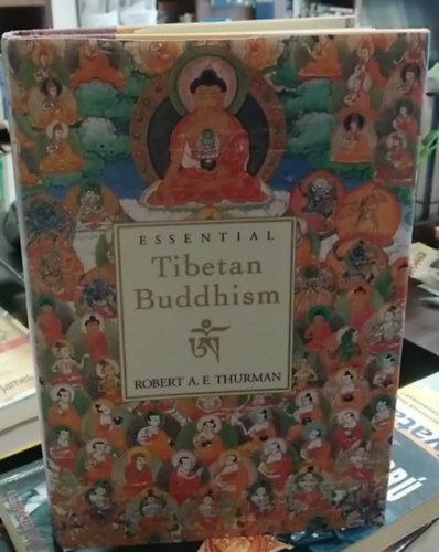 Robert A. F. Thurman: Essential Tibetan Buddhism (Revised) - (A tibeti buddhizmus lényege) - angol nyelvű antikvár