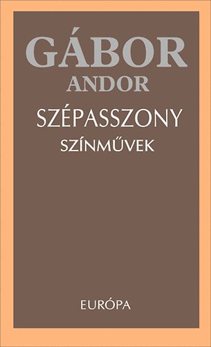 Gábor Andor: Szépasszony - Színművek antikvár