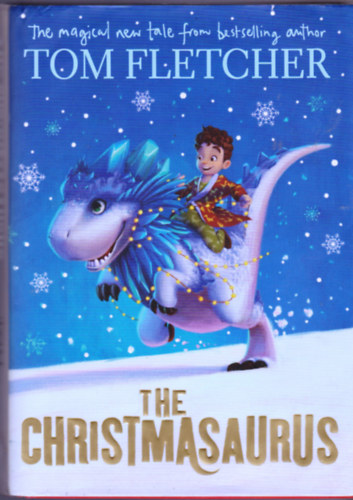 Tom Fletcher: The Christmasaurus antikvár