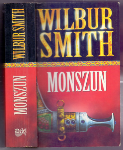 Wilbur Smith, Muzamel Judit (szerk.), Süle Gábor (ford.): Monszun - Courtney-sorozat 3. kötet (Monsoon - The Courtneys 3.) antikvár