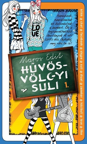 Maros Edit: Hűvösvölgyi Suli 1. könyv