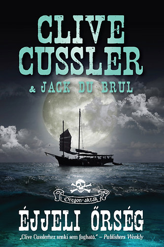 Clive Cussler, Dubrul, Jack: Éjjeli őrség - Oregon-akták antikvár