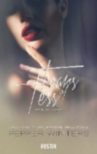 Winters, Pepper: Tears of Tess - Buch 4 idegen