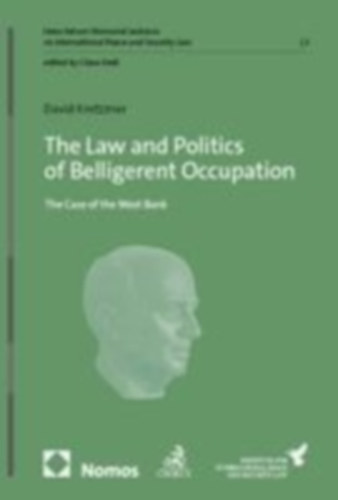 Kretzmer, David: The Law and Politics of Belligerent Occupation idegen