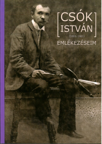 Csók István (1865-1961): Emlékezéseim antikvár
