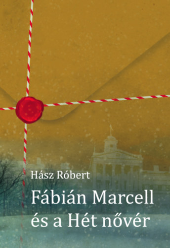 Fábián Marcell és a Hét nővér – Hász Róbert