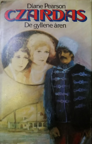 Diane Pearson: Czardas - De gyllene aren (svéd nyelvű) antikvár