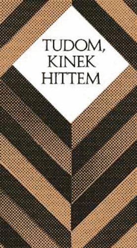 Cseri Kálmán: Tudom, kinek hittem antikvár