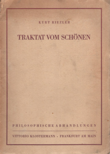 Kurt Riezler: Traktat vom Schönen antikvár