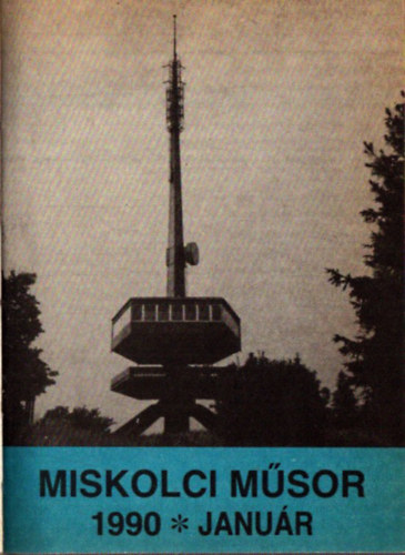 Flach Antal (fel. szerk.): Miskolci műsor 1990. (teljes évfolyam) antikvár