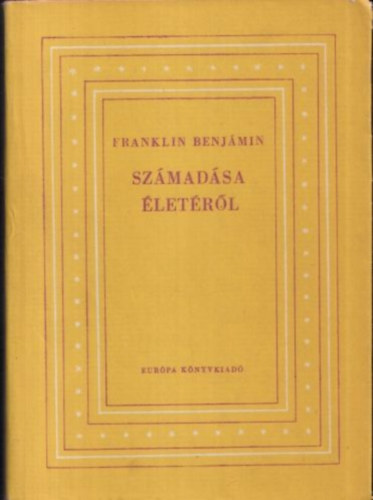 Benjamin Franklin: Franklin Benjámin számadása életéről (Mérleg) antikvár