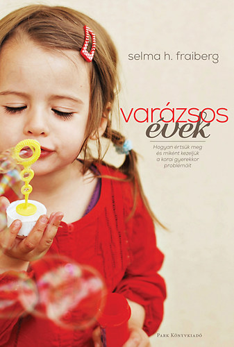 Selma H. Fraiberg: Varázsos évek antikvár