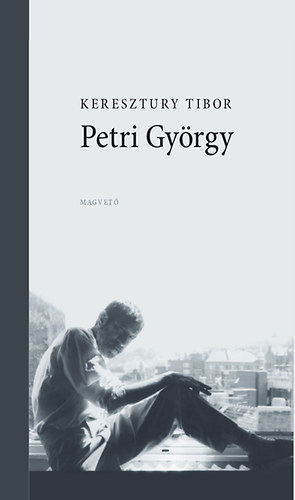 Keresztury Tibor: Petri György antikvár