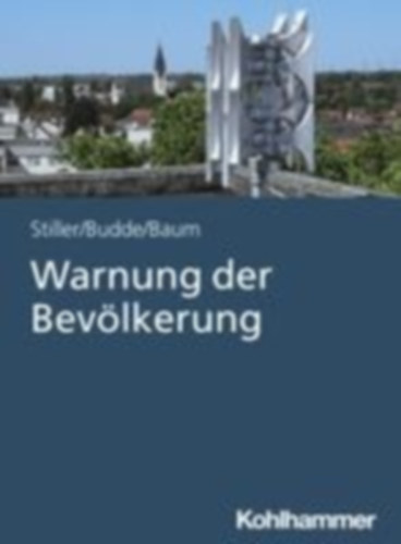 Stiller, Jannik - Baum, Sebastian - Budde, Jana: Warnung der Bevölkerung idegen