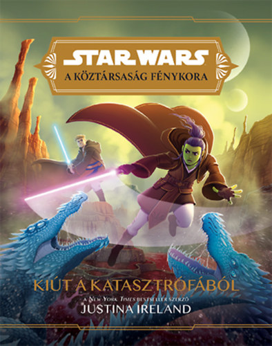 Justina Ireland: Star Wars: A köztársaság fénykora - Kiút a katasztrófából antikvár