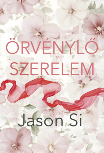 Jason Si: Örvénylő szerelem könyv