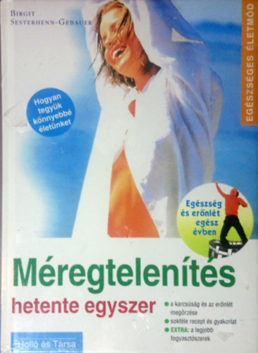 Dr. Sigrid Flade, Sigrid Schmidt, Birgit Sesterhenn-Gebauer: Egészséges életmód könyvcsomag (3 db): Allergiák természetes kezelése + Az immunrendszer védelme és erősítése + Méregtelenítés hetente egyszer könyv