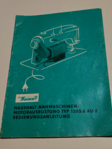 ismeretlen: Haushalt-nahmaschinenmotorausrustung typ 1205.6 a au 2 beifenungsanleitung antikvár