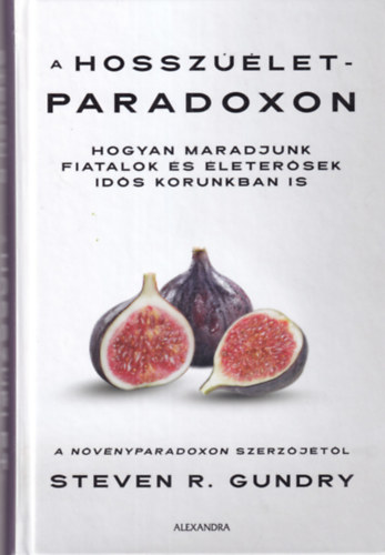 Gundry, Stevenr.: A hosszúélet-paradoxon antikvár