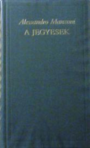Alessandro Manzoni: A ​jegyesek - regény (A világirodalom klasszikusai) antikvár