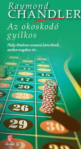 Raymond Chandler: Az okoskodó gyilkos könyv