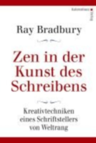 Bradbury, Ray: Zen in der Kunst des Schreibens - Kreativtechniken eines Schriftstellers von Weltrang idegen