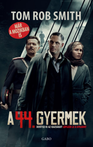 A 44. gyermek – Tom Rob Smith