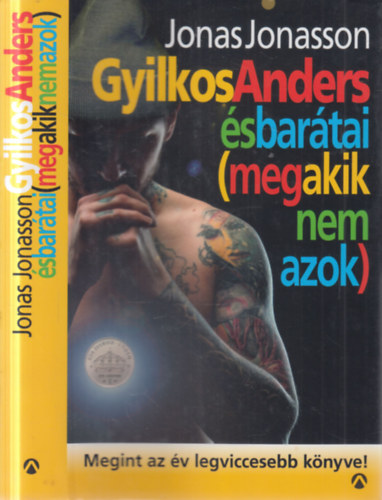 Jonas Jonasson: Gyilkos-Anders és barátai (meg akik nem azok) antikvár