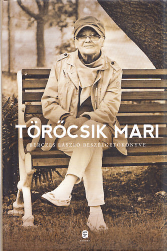Törőcsik Mari, Bérczes László: Törőcsik Mari - Bérczes László beszélgetőkönyve antikvár
