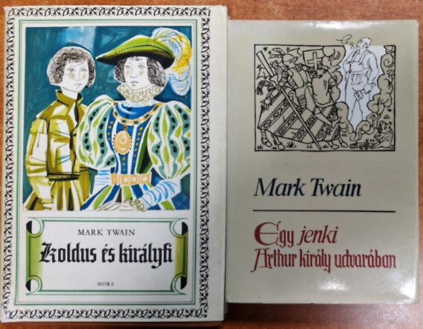 Mark Twain: 2db Mark Twain:Koldus és királyfi,Egy jenki Arthur király udvarában antikvár
