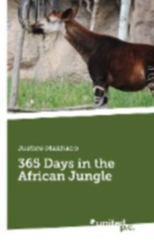 Makhado, Justice: Makhado, J: 365 Days in the African Jungle idegen