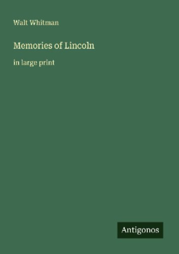 Whitman, Walt: Memories of Lincoln idegen