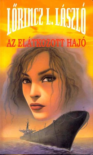 Lőrincz L. László (Leslie L. Lawrence): AZ ELÁTKOZOTT HAJÓ antikvár