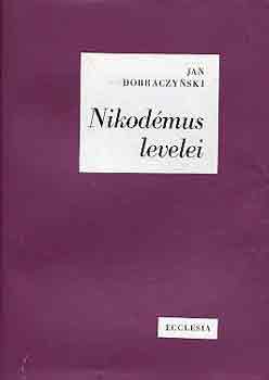 Jan Dobraczynski: Nikodémus levelei antikvár
