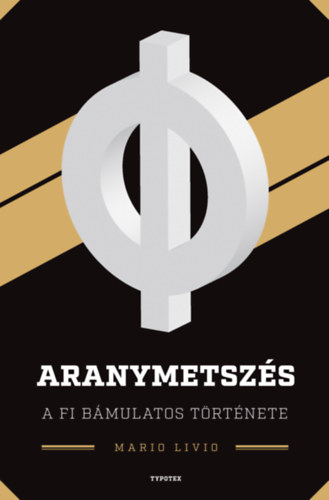 Livio, Mario: Aranymetszés könyv