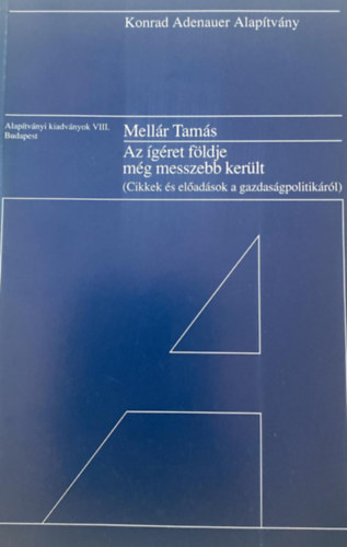Mellár Tamás: Az ígéret földje még messzebb került antikvár