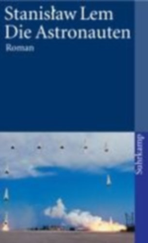 Lem, Stanislaw: Die Astronauten idegen