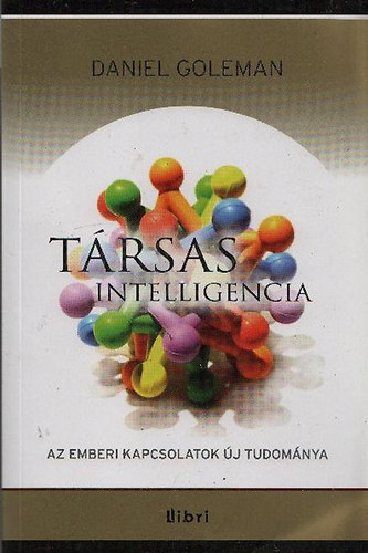 Daniel Goleman: Társas Intelligencia antikvár