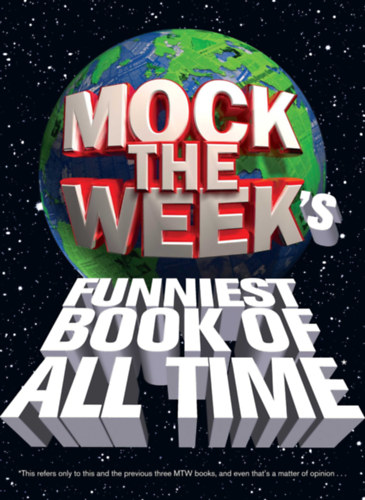 Dick, Ron-Patterson, Dan: Mock The Week's Funniest Book of All Time antikvár