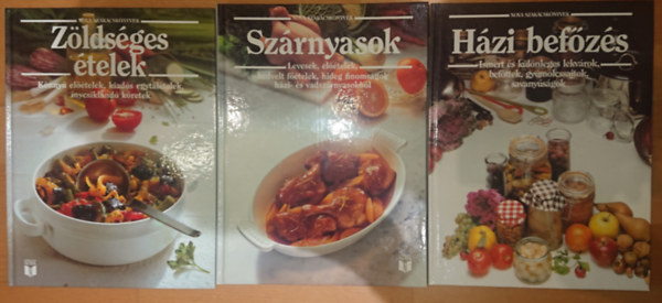 3 kötet a Nova Szakácskönyvek című sorozatából: Házi befőzés, Szárnyasok, Zöldséges ételek antikvár